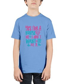 yes im a nurse no i don t want to at it Style 1673# - nurse - Youth Tee Unisex