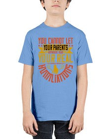 you cannot let your parents anywhere near your real humiliations 711# - parents day - Youth Tee Unisex