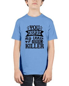 you inspire my inner serial killer 1267# - sassy - Youth Tee Unisex