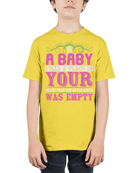 A baby fills A place in Your Heart that you never knew was empty Style 1# - baby - Youth Tee Unisex