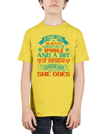 A baby girl always leaves a bit of sparkle and a bit of rainbow wherever she goes Style 255# - baby - Youth Tee Unisex