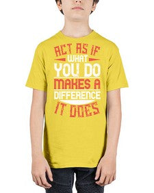 Act as if what you do makes a difference It does Style 48# - volunteer - Youth Tee Unisex