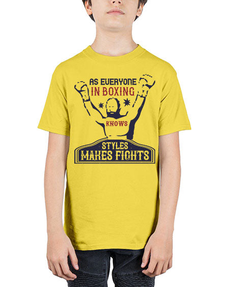 As everyone in boxing knows styles makes fights 2237# - boxing - Youth Tee Unisex