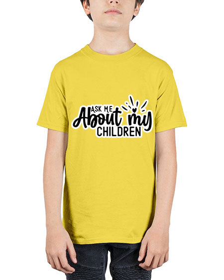 Ask Me About My Children 270# - baby - Youth Tee Unisex