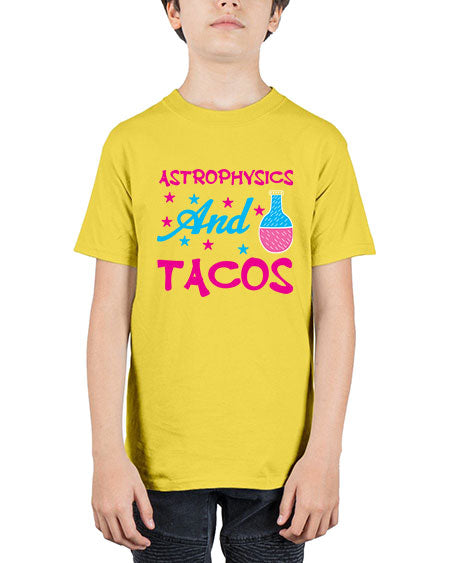 AstrophysicsandTacosScience tshirt design AstrophysicsandTacos Sciencetshirtdesign 290# - general science - Youth Tee Unisex