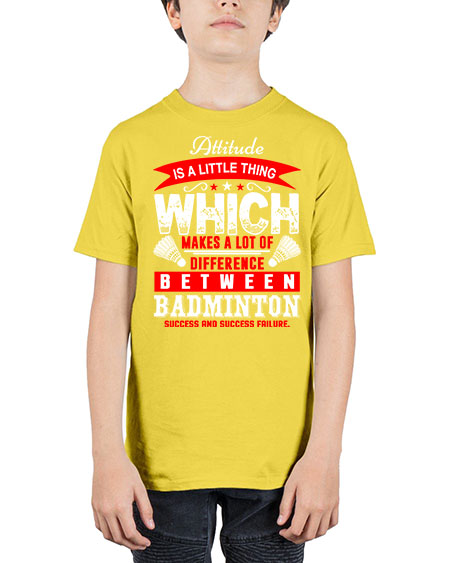 Attitude  is a thing that makes alot of difference 1453# - badminton - Youth Tee Unisex