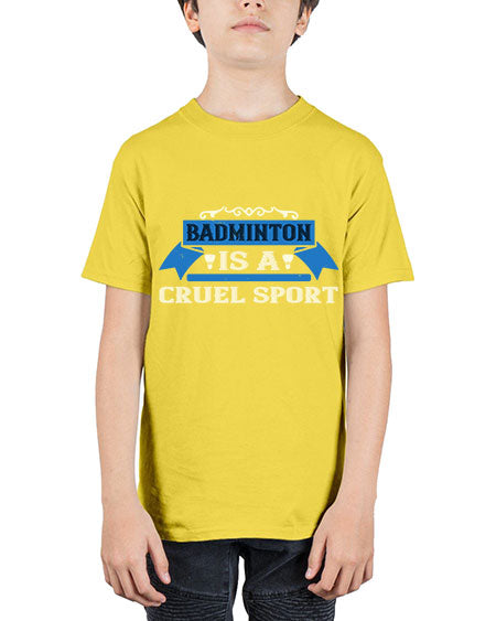 Badminton is a cruel sport 1622# - badminton - Youth Tee Unisex