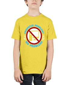 Computer problem no problem 8# - computer - Youth Tee Unisex