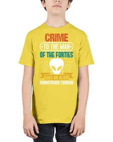 Crime to the man of the forties was an alien 48# - ufo - Youth Tee Unisex