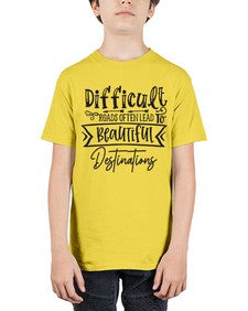Difficult Roads Often Lead To Beautiful Destinations Style 130# - motivation - Youth Tee Unisex