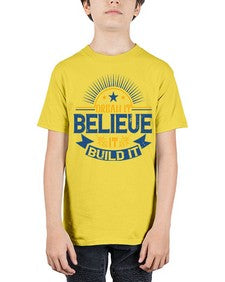 Dream it Believe it Build it Style 42# - motivation - Youth Tee Unisex