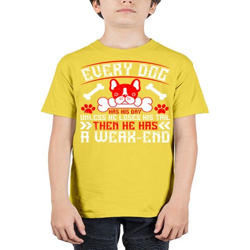 Every dog has his day unless he loses his tail then he has a weakend Style 205# - dogs - Youth Tee Unisex
