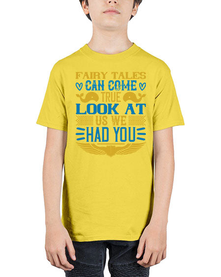 Fairy tales can come true Look at us we had you Style 309# - baby - Youth Tee Unisex