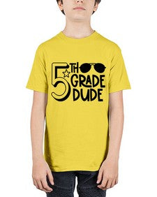 Fifth Grade Dude 67# - fifth grade - Youth Tee Unisex