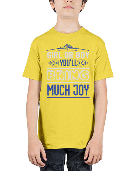 Gilr or boy you bring much joy Style 81# - baby shower - Youth Tee Unisex