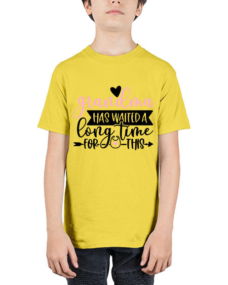 Grandma Has Waited A Long Time For This Style 322# - baby - Youth Tee Unisex
