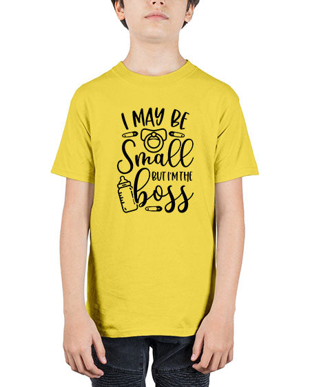 I May Be Small But Im The Boss Style 345# - baby - Youth Tee Unisex