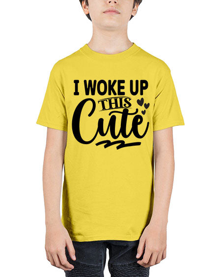 I Woke Up This Cute 348# - kids - Youth Tee Unisex