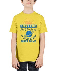 I dont care much for success it is an alien word 9# - ufo - Youth Tee Unisex