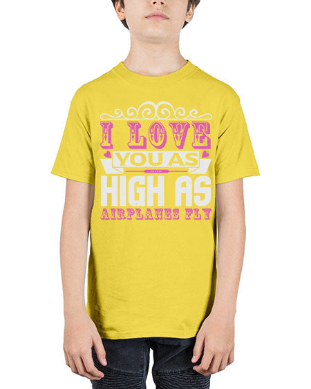 I love you as high as airplanes fly Style 105# - baby - Youth Tee Unisex