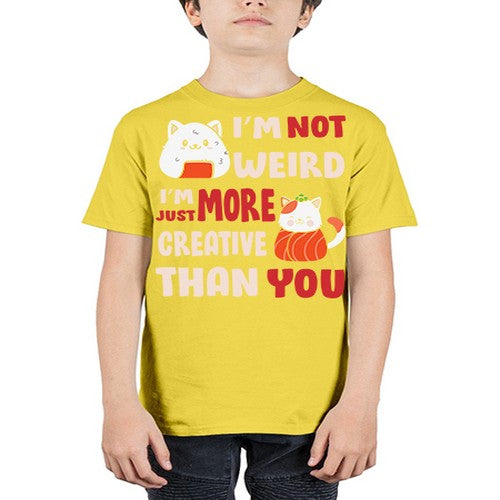 Im Not Weird Im Just More Creative 249# - anime - Youth Tee Unisex