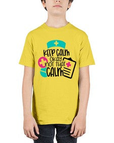 Keep Calm Okay Not That Calm Style Style 1029# - nurse - Youth Tee Unisex