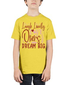 Laugh Loudly Love Others Dream Big Style 92# - motivation - Youth Tee Unisex