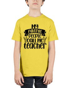 My Favorite People Call Me Style 1105# - teacher - Youth Tee Unisex