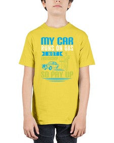 My car runs on gas not friendship So pay up 42# - car - Youth Tee Unisex
