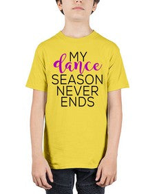 My dance season never ends 166# - dance2 - Youth Tee Unisex