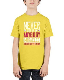 Never give up on anybody Miracles happen everyday Style 310# - nurse - Youth Tee Unisex