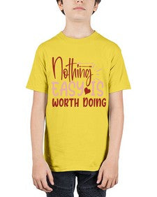 Nothing easy is worth Doing Style 82# - motivation - Youth Tee Unisex