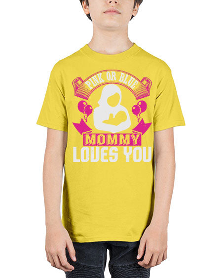 Pink or Blue Monny Loves You Style 188# - baby - Youth Tee Unisex