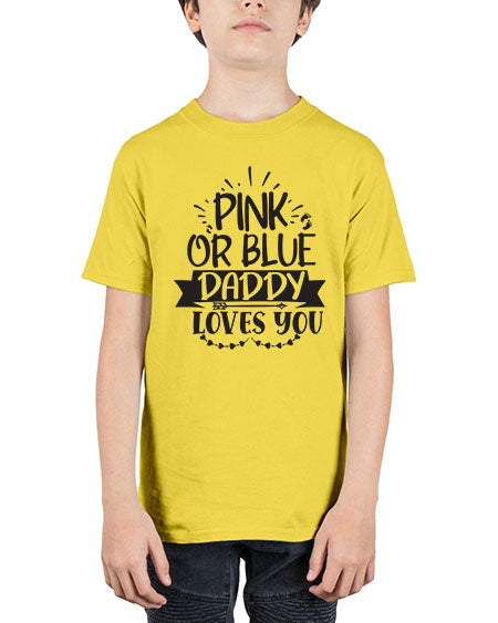 Pink or blue daddy loves you 432# - pregnancy - Youth Tee Unisex