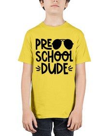 Preschool Dude 682# - prek headstart - Youth Tee Unisex