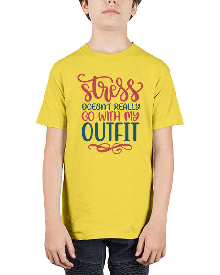 Stress Doesnt Really Go With My Outfit 151# -  fashion - Youth Tee Unisex