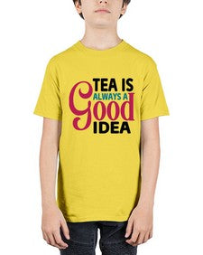 Tea Is Always A Good Idea 1613# - tea - Youth Tee Unisex