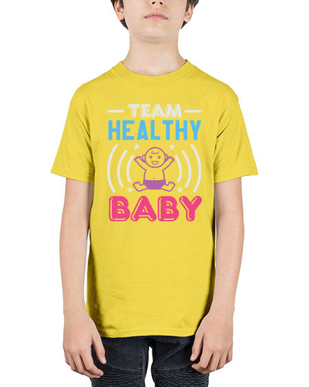 Team Healthy Baby Style 218# - baby shower - Youth Tee Unisex