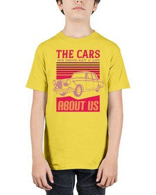 The cars we drive say a lot about us 69# - car - Youth Tee Unisex