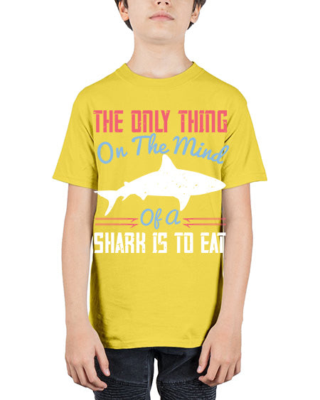 The only thing on the mind of a shark is to eat Style 18# - shark-fish - Youth Tee Unisex