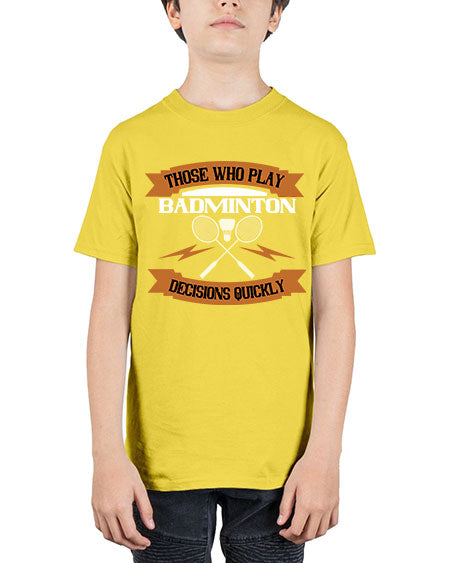 Those who play badminton well take decisions 1792# - badminton - Youth Tee Unisex