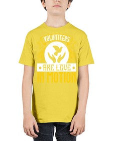 Volunteers are love in motion Style 14# - volunteer - Youth Tee Unisex