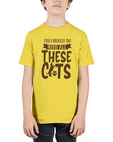 Yes I Really Do Need All These Cats Style 25# - cats - Youth Tee Unisex