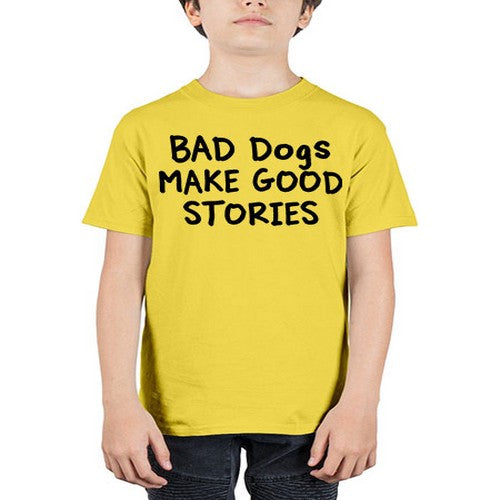 bad dog make good stories - dogs - Youth Tee Unisex