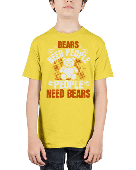 bears need people people need bears 59# - bears - animals - Youth Tee Unisex