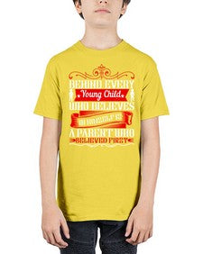 behind every young child who believes in himself is a parent who believed first 65# - parents day - Youth Tee Unisex