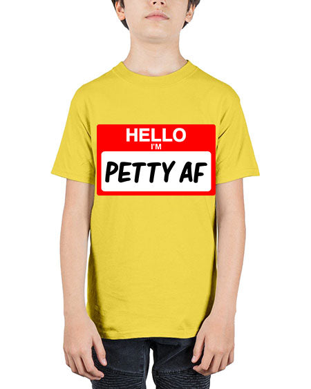 hello im pettyaf 130# - black words and phrases - Youth Tee Unisex
