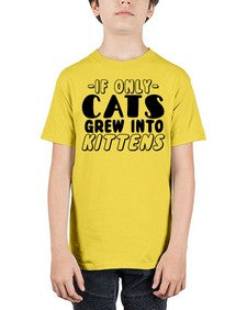 if only cats grew into kittens - cats - Youth Tee Unisex