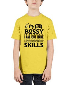 im not bossy i am just have leadership skill 644# - sarcastic - Youth Tee Unisex