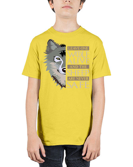 leave one wolf alive and the sheep are never safe - wolf - Youth Tee Unisex